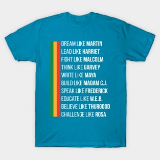 Dream Like Martin Lead Like Harriet Fight Like Malcolm T-Shirt